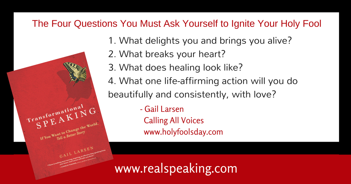 The Four Questions You Must Ask Yourself to Ignite Your Holy Fool